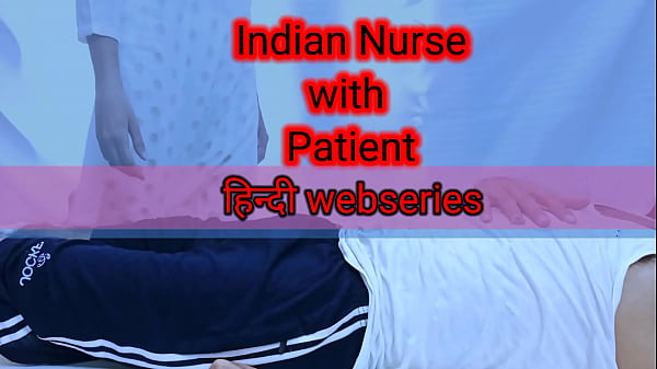 Patient Ne Kiya Nurse Ke Saath Zor-zabardasti – Full Hd Hindi Web Series